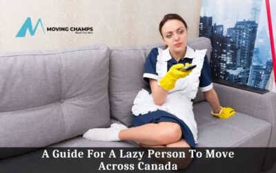 A Guide For A Lazy Person To Move Across Canada