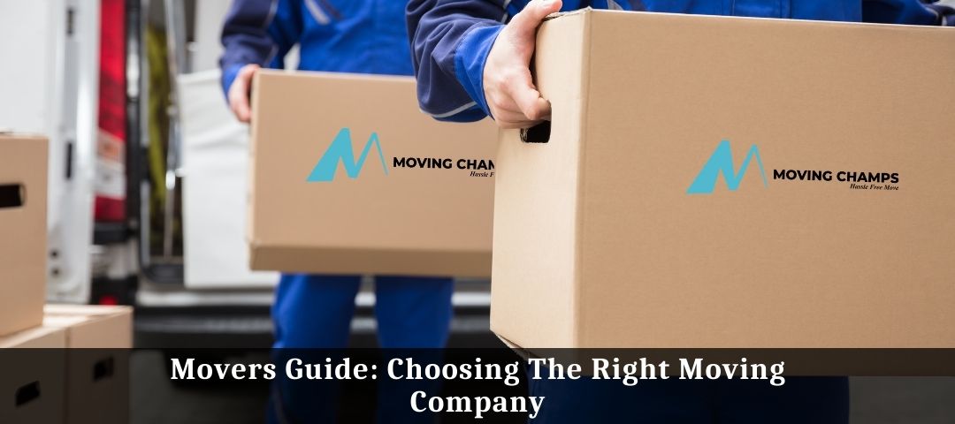 Movers Guide: Choosing The Right Moving Company