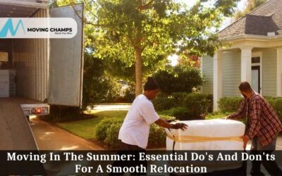 Moving In Summer: Essential Do’s and Don’ts For A Smooth Relocation